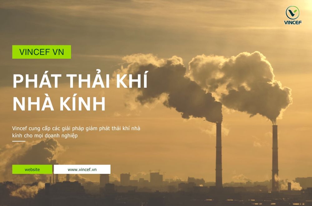 Xem thêm: Dịch vụ kiểm kê khí nhà kính Phat-thai-khi-nha-kinh.